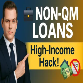 💼 What is a Non-QM Loan? Discover Why High-Income Earners Should Consider It 🏡