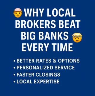 🧠 Why Local Mortgage Brokers 🏡 Beat Big Banks Every Time!