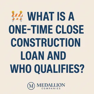 🚧 One-Time Close Construction Loans Explained: Build & Finance in One Step 🏗️