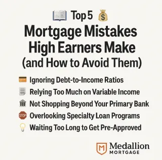 📚 Top 5 Mortgage Mistakes High-Income Earners Make (and How to Avoid Them) 💸
