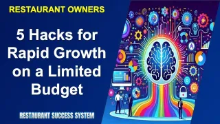 5 Hacks for Rapid Growth on a Limited Budget