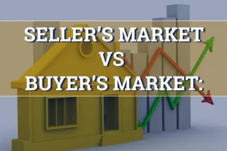 Seller’s Market vs Buyer’s Market: What’s the Difference?