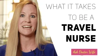 #11 - What does it take to be a SUCCESSFUL Travel Nurse?