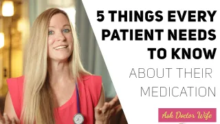 #17 - 5 Things Every Patient Needs to Know About Their Medication