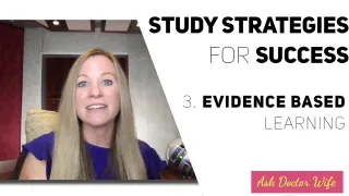 #26 - Evidence Based Learning - Study Strategies for Success in Nursing School