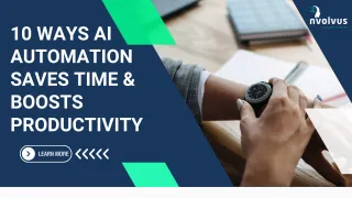 10 Ways AI Automation Saves Time & Boosts Productivity