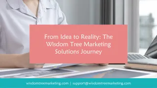 Planting Seeds of Success: The Wisdom Tree Marketing Solutions Evolution