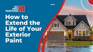 How to Extend the Life of Your Exterior Paint in Sioux City