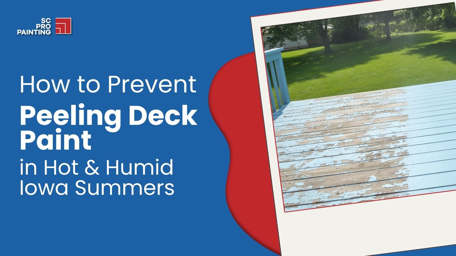 Deck Painting Sioux City: Stop Peeling in Hot Iowa Summers