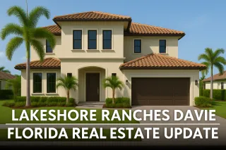 Lakeshore Ranches Davie Florida Real Estate Market Update July 2025