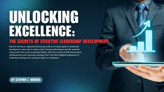 Unlocking Excellence: The Secrets of Effective Leadership Development