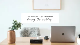 5 Ways to Lessen Workday Stress