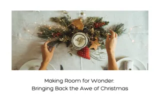 Making Room for Wonder