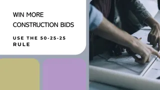The 50-25-25 Rule: The Secret Weapon for Construction Bid Success
