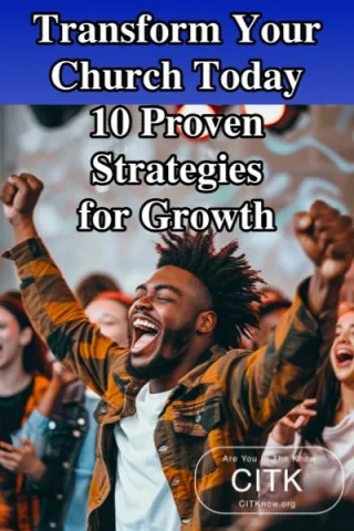 Transform Your Church Today 10 Proven Strategies for Growth