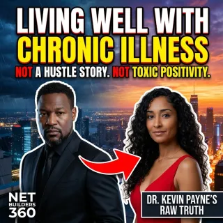 Dr. Kevin Payne Shares Insights on Living Well with Chronic Illness and Overcoming Adversity
