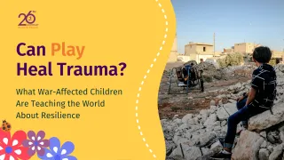  Can Play Heal Trauma? 