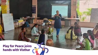 Play for Peace x Visthar: Building Well-being Through Play