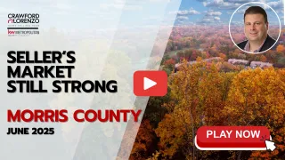 Morris County NJ Single-Family Home Market Update | June 2025