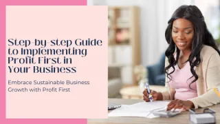 Step-by-step Guide to Implementing Profit First in Your Business