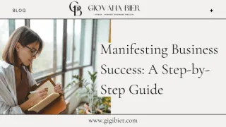 Manifesting Business Success: A Step-by-Step Guide