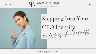 Stepping Into Your CEO Identity: Why It’s the Key to Growth & Profitability