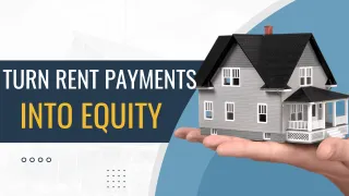 Turn Rent Payments Into Equity