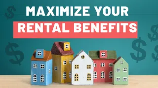 Maximize Rental Benefits