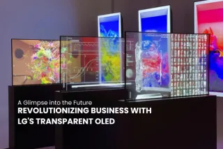 A Glimpse into the Future: Revolutionizing Business with LG's Transparent OLED
