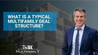 What Is a Typical Multifamily Deal Structure?