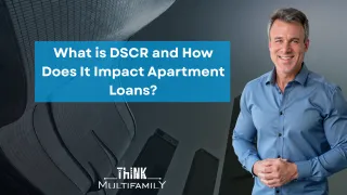  What is DSCR and How Does It Impact Apartment Loans?