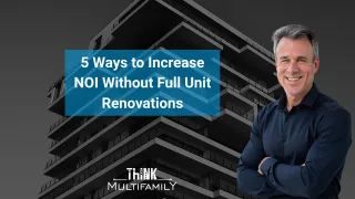 5 Ways to Increase NOI Without Full Unit Renovations
