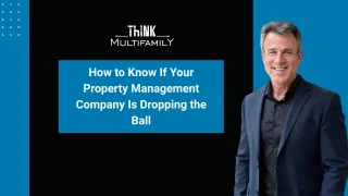 How to Know If Your Property Management Company Is Dropping the Ball
