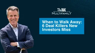 When to Walk Away: 6 Deal Killers New Investors Miss
