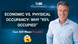 Economic vs. Physical Occupancy: Why “95% Occupied” Can Still Mean Trouble