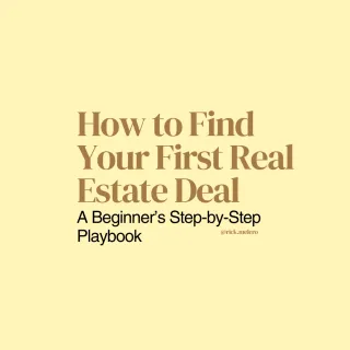 How to Find Your First Real Estate Deal: A Beginner’s Step-by-Step Playbook