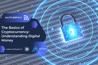 The Basics of Cryptocurrency: Understanding Digital Money