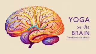 Yoga Effects of Brain Health
