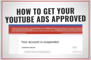 4 Solutions To Get Your YouTube Ad Approved