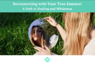Reconnecting with Your True Essence 🌟 A Path to Healing and Wholeness