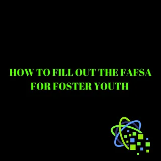FAFSA for Foster Youth
