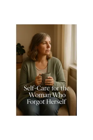 Self-Care for Women Over 45 | Reconnect & Re-ignite