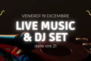 19 Dic Live music & DJ set