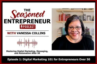Episode 1: Digital Marketing 101 for Entrepreneurs Over 50