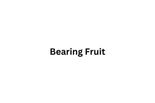 Bearing Fruit