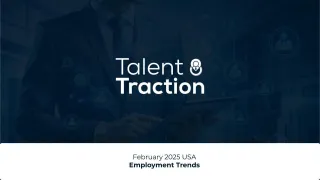 Employment Update: Unemployment Rate Drops. What January Trends Mean for Hiring
