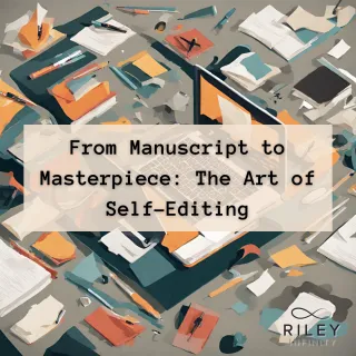 From Manuscript to Masterpiece: The Art of Self-Editing