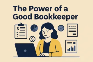 What a Bookkeeper Actually Does—and Why Your Small Business Needs One