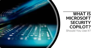 What Is Microsoft Security Copilot? Should You Use It?