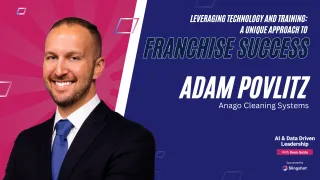 8 - Leveraging Technology and Training: A Unique Approach to Franchise Success